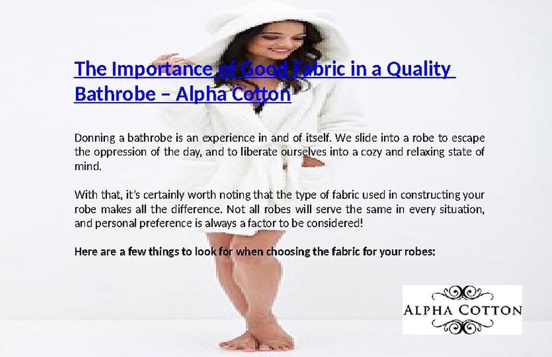 The Importance of Good Fabric in a Quality Bathrobe