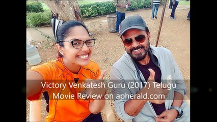 Victory Venkatesh Guru (2017) Telugu Movie Review, Rating on apherald.com