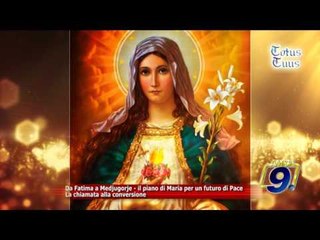 Da Fatima a Medjugorje, il piano di Maria per un futuro di Pace "La chiamata alla conversione"
