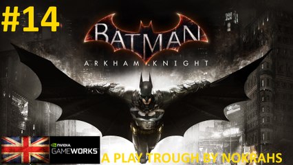 "Batman: Arkham Knight" "PC" "GOTY" - "PlayTrough" (14)