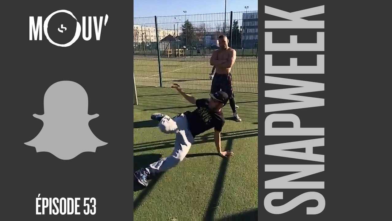 #SNAPWEEK Ep.53 : Mouv' In The City Lyon et Lille, Deen Burbigo, Team Body Art...