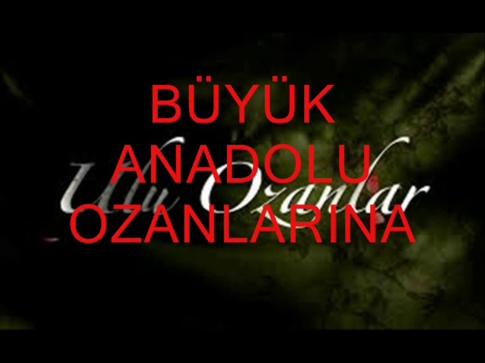 ANADOLU OZANLARINA