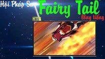 Hội Pháp Sư Fairy Tail - Part 10