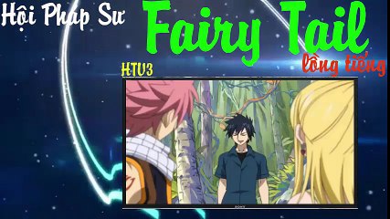 Hội Pháp Sư Fairy Tail - Part 11