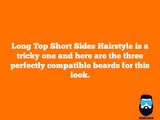 Beards That Create Magic With The Long Top Short Sides Hairstyle