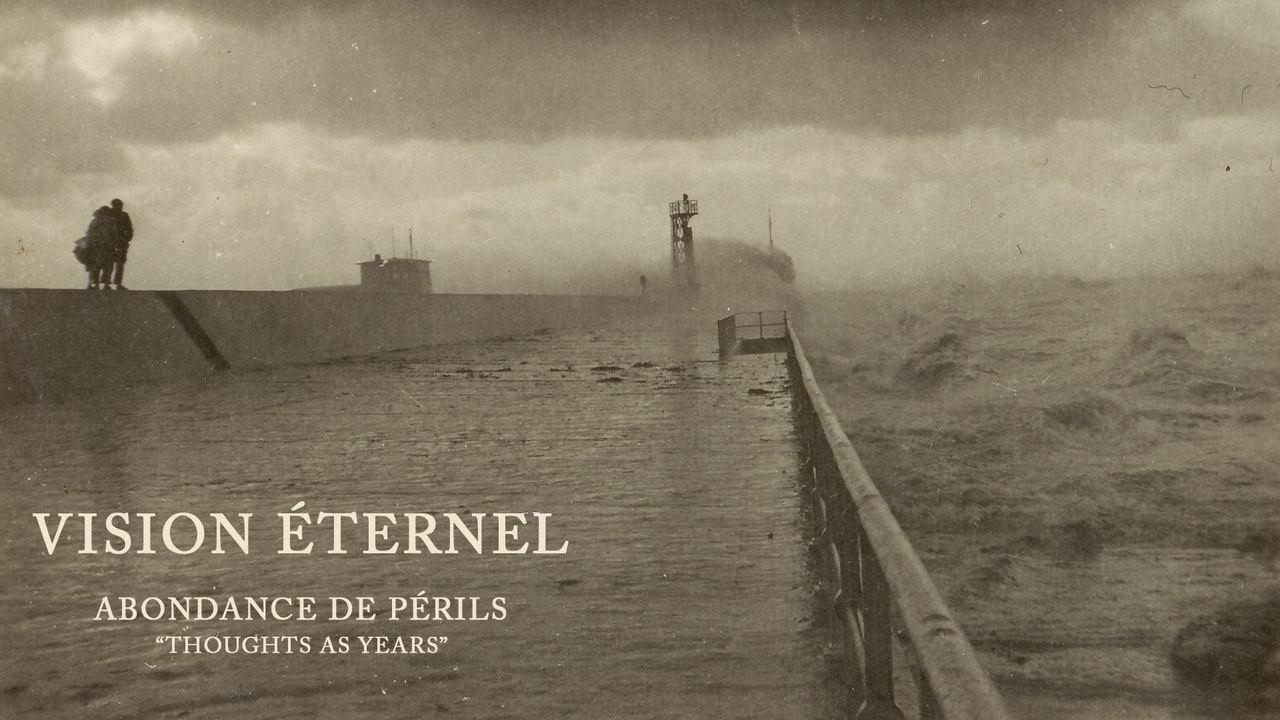 Vision Éternel - Thoughts As Years