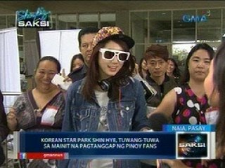 Saksi: Korean star Park Shin Hye, tuwang-tuwa sa mainit na pagtanggap ng Filipino fans
