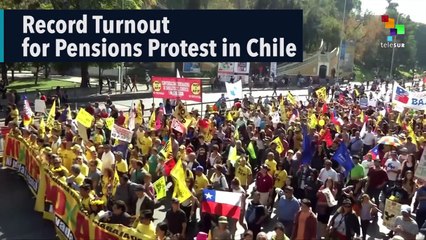 Record Turnout for Pensions Protest in Chile
