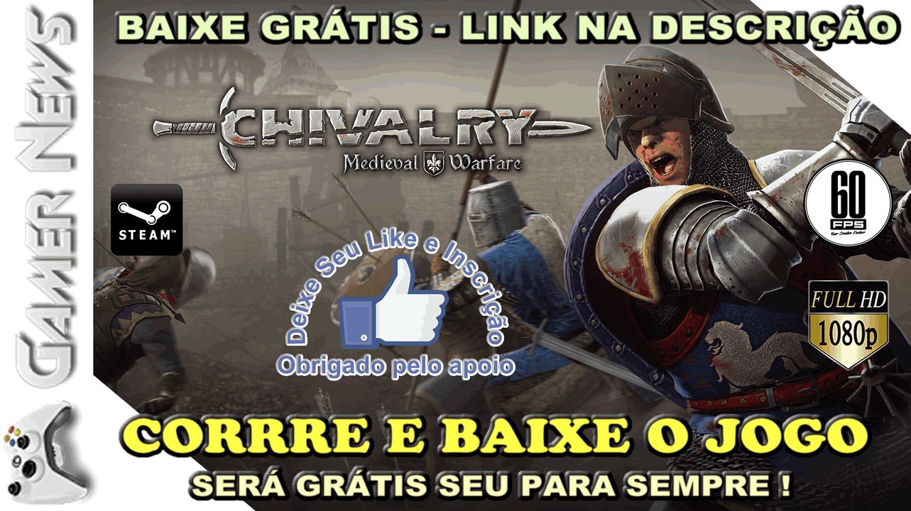 CHIVALRY: MEDIEVAL WARFARE ESTÁ FREE NA STEAM DURANTE 24 HORAS - LINK NA DESCRIÇÃO DO VIDEO !