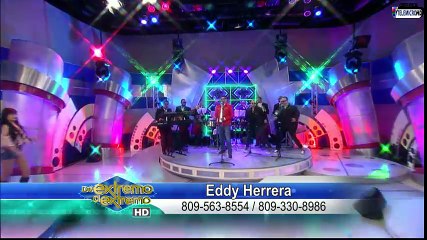Eddy Herrera La Vieron En Vivo De Extremo a Extremo