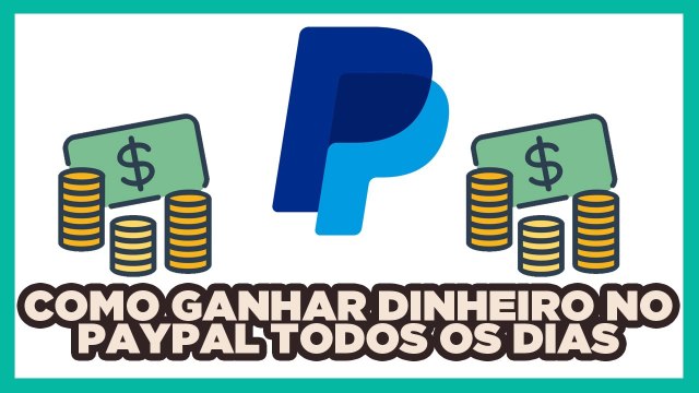 COMO GANHAR DINHEIRO NO PAYPAL PARTE 2
