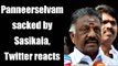 Sasikala sacked Panneerselvam from AIADMK : This is how Twitter reacted