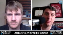 Ryan Phillips and Kyle Koster discuss Archie Miller hiring by Indiana