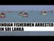 Sri Lankan Navy arrests 10 Indian fishermen: Watch video|Oneindia News