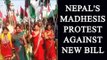 Nepal: Madhesis protest against a new bill passed in the Parliament: Watch video|Oneindia News