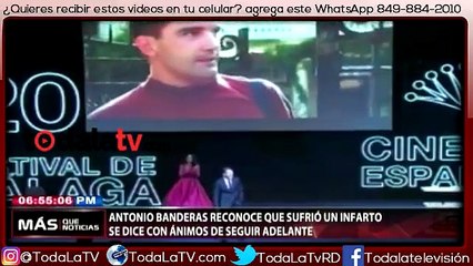 Antonio Banderas reconoce que sufrió un infarto-Más Que Noticias-Video