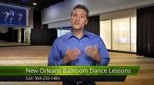New Orleans Ballroom Dance Lessons Metairie Teriffic Five Star Review by Alice n.