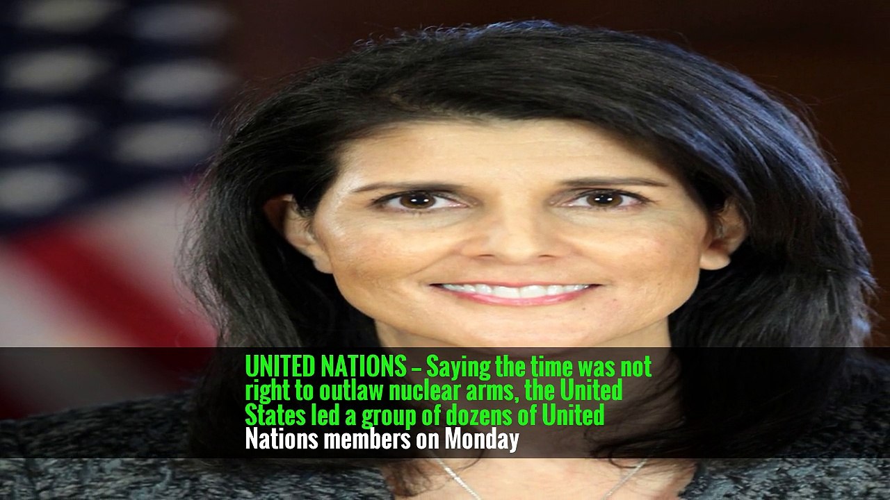 United States and Allies Protest U.N. Talks to Ban Nuclear Weapons