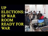 UP Election 2017 : SP war room ready for big fight in elections | Oneindia News