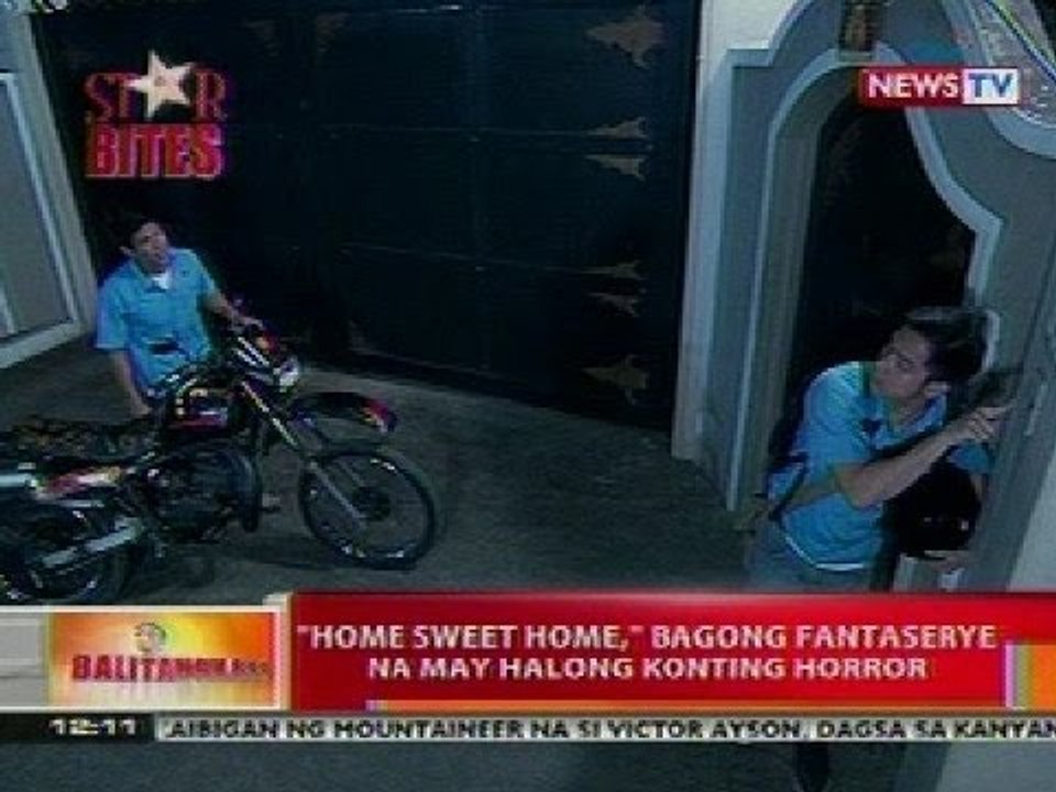 BT: 'Home Sweet Home' bagong fantaserye na may halong konting horror