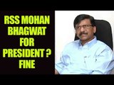 Mohan Bhagwat will be good choice for President, says Shiv Sena : Watch video | Oneindia News