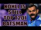 Virat Kohli retains top position as T20 batsman, India rise to second spot in ICC rankings