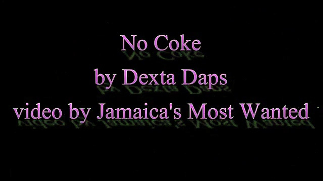 No Coke - Dexta Daps (Lyrics)