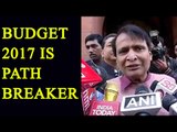Budget 2017 : Suresh Prabhu dubs budget as 'Path breaker' | Oneindia News