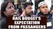 Budget 2017 : Want Indian passengers want from Rail budget | Oneindia News