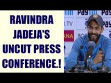 Ravindra Jadeja speaks boldly in press conference, watch video | Oneindia News