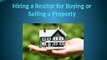 Hiring a Realtor for Buying or Selling a Property