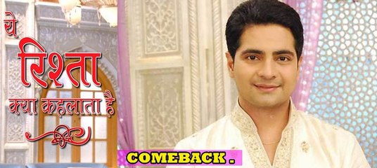 Karan Mehra To Come Back In YEH RISHTA KYA KEHLATA HAI As Naitik? Watch Video!