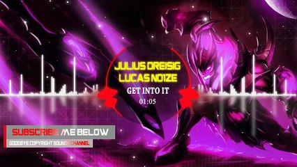 Julius Dreisig & Lucas No!ze - Get Into It [GCS Release]