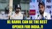Virat Kohli claims, KL Rahul can be the best opener for India | Oneindia News