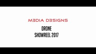 Media Designs Drone Showreel 2017