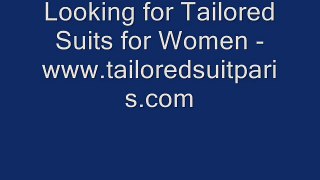 Looking for Tailored Suits for Women - www.tailoredsuitparis.com