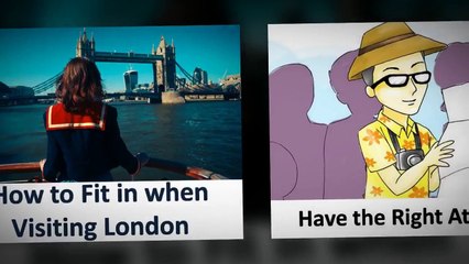 How to Fit in when Visiting London