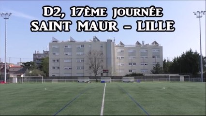 D2 (J17) ST MAUR - LILLE, Résumé et interviews (2017)