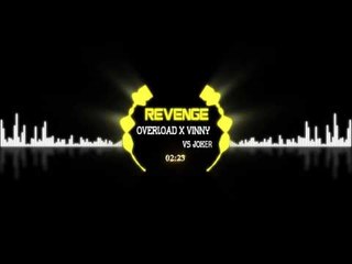 Overload x Vinny & Joker - Revenge [Goodbye Copyright Sounds]