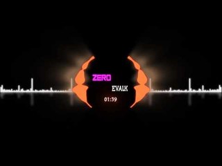Evalk - Zero [Goodbye Copyright Sounds]