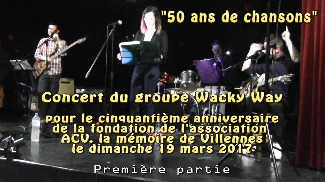 Concert "50 ans de chansons" du groupe Wacky Way (première partie)