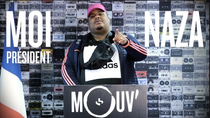 NAZA : "J'inventerai le ministère de la débauche et de la chicha" #MOIPRESIDENT