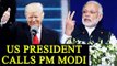 Donald Trump calls PM Modi, says India a true friend |Oneindia News
