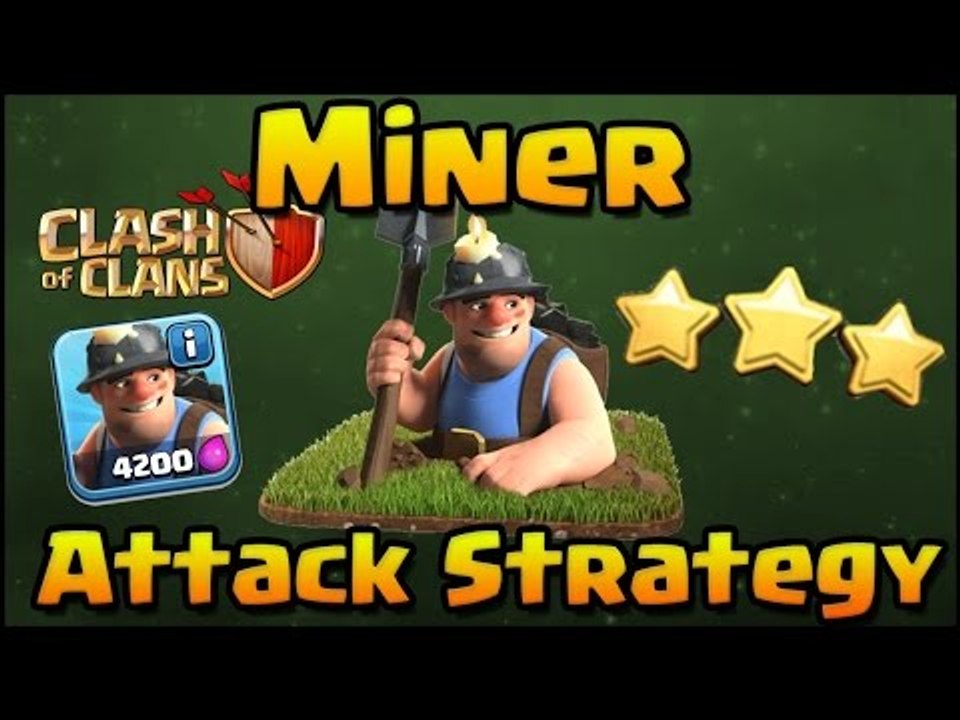 Clash of Clans MINERS 3 stars TH10, TH11 - THAI NGUYEN TRA HIGHLIGHTS