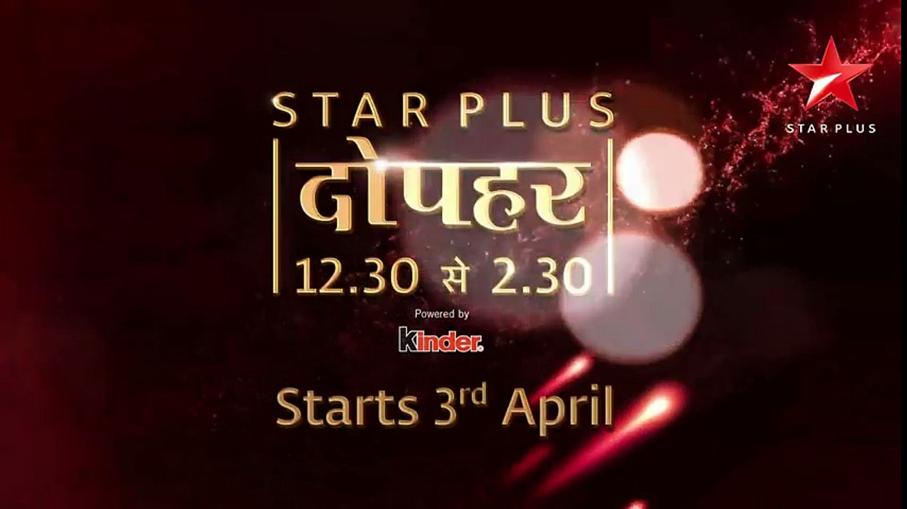 Star Plus Dopahar - Naya Time-Table
