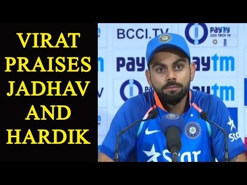 Virat Kohli praises Kedar Jadhav and Hardik Pandya |Oneindia News