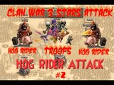 Clash of Clans HOG RIDER (HEO) WAR CLAN 3 STARS EP.2