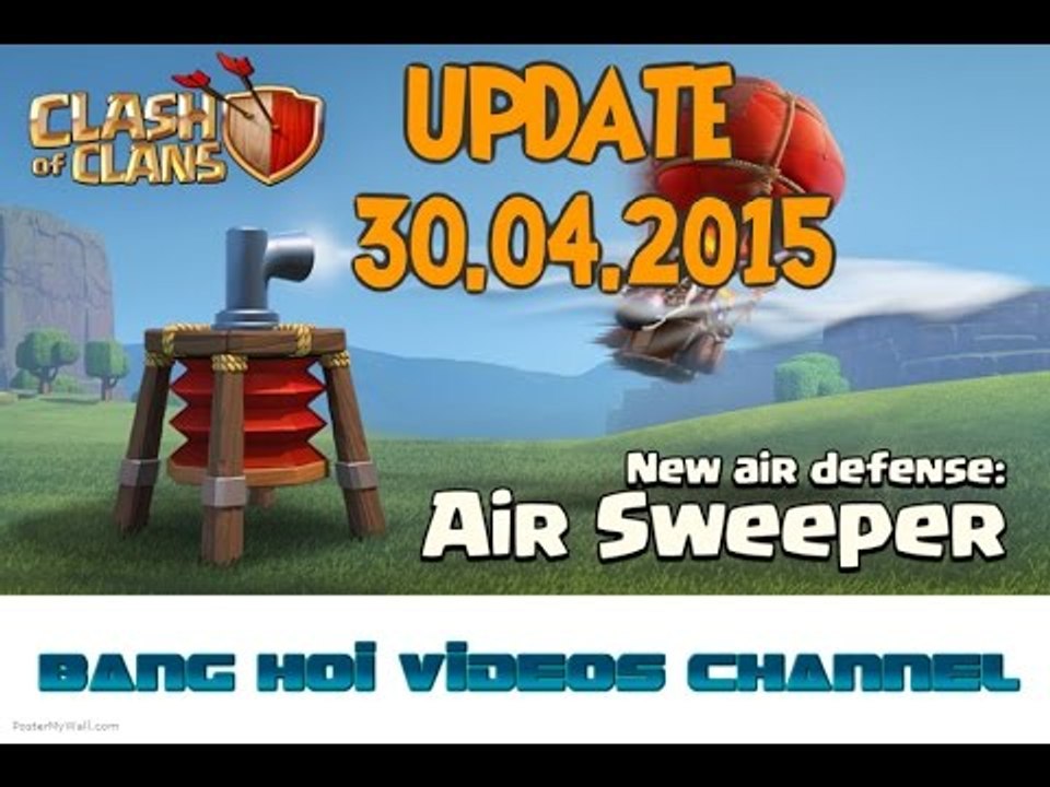 CLASH OF CLANS UPDATE 2015:  AIR SWEEPER - 30.04.2015