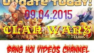 Clash of Clans update 2015 Huong dan ban UPDATE 09.04.2015 CLAN WARS