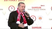 Samsun Cumhurbaşkanı Erdoğan: Yani Şu Anda Çağdaş Bir Türkiye Yok mu ? Neyiniz Eksik